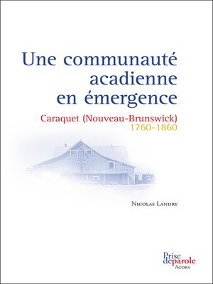 cover image of Une communauté acadienne en émergence